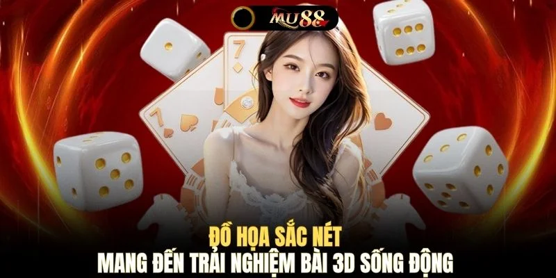 Đồ họa sắc nét mang đến trải nghiệm bài 3D sống động